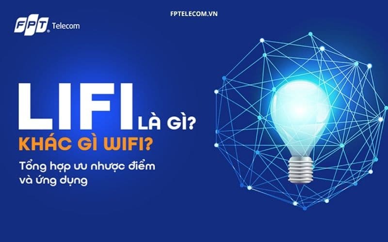 Lifi Là Gì? So Sánh điểm Khách nhau Giữa Lifi và Wifi