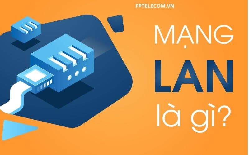 Mạng LAN là gì